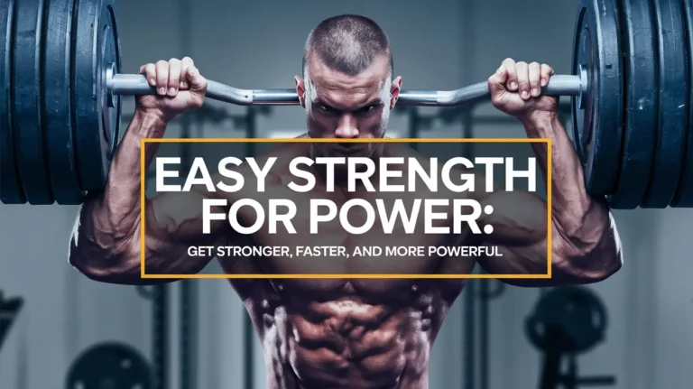 Easy Strength for Power